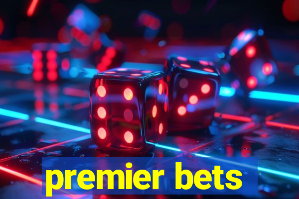 premier bets